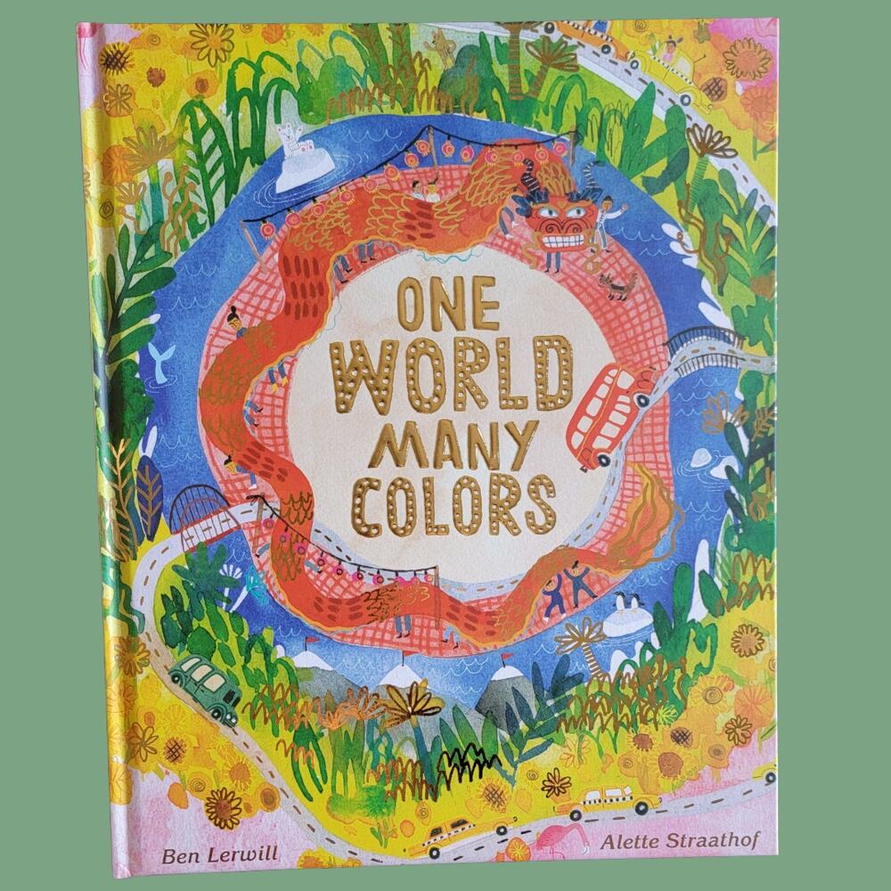 Ben Lerwill  "One World Many Colors" Non-Fiction Children's Book, 2020